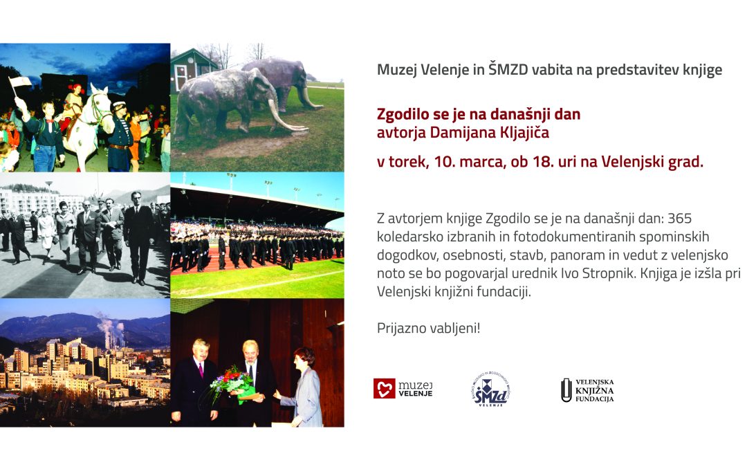 Predstavitev knjige Damijana Kljajiča Zgodilo se je na današnji dan